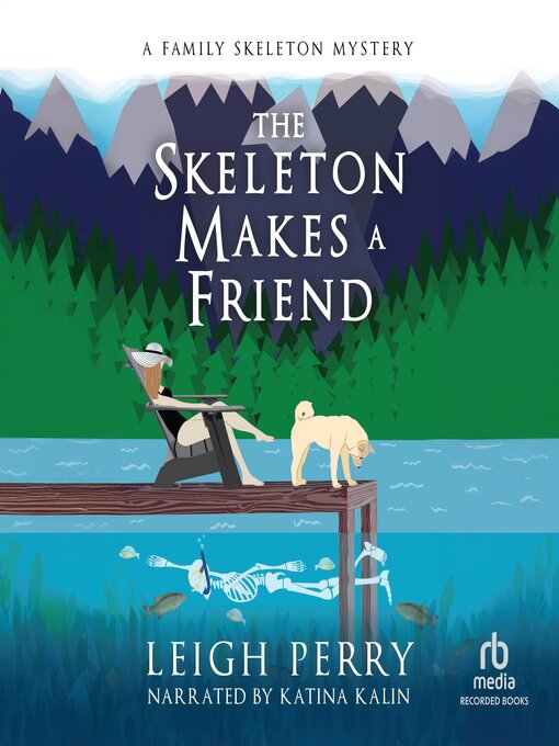 Title details for The Skeleton Makes a Friend by Leigh Perry - Wait list